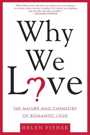 Picture for category Why We Love: The Nature and Chemistry of Romantic Love